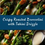 Roasted Broccolini with Tahini Sauce Recipe