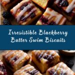 Blackberry Butter Swim Biscuits Recipe